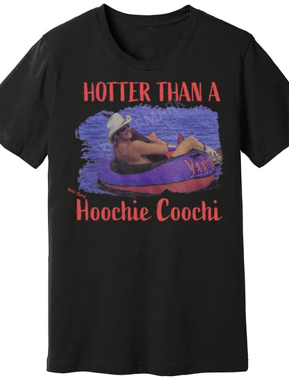 Hotter Than A Hoochie T-Shirt